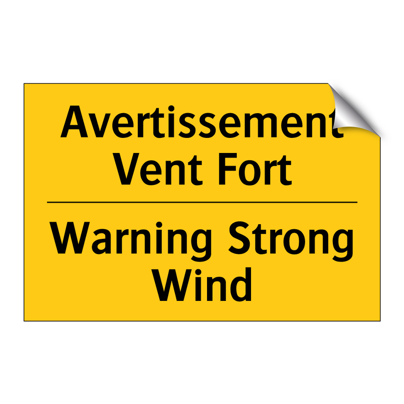 Avertissement Vent Fort - Warning Strong Wind