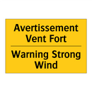 Avertissement Vent Fort - Warning Strong Wind