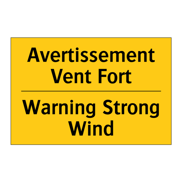 Avertissement Vent Fort - Warning Strong Wind