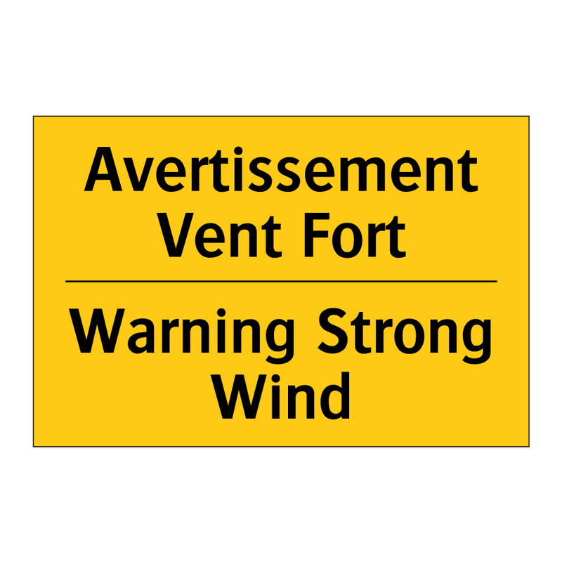 Avertissement Vent Fort - Warning Strong Wind