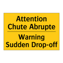 Attention Chute Abrupte - Warning Sudden Drop-off