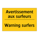 Avertissement aux surfeurs - Warning surfers