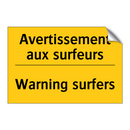 Avertissement aux surfeurs - Warning surfers