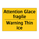Attention Glace fragile - Warning Thin ice