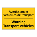 Avertissement Véhicules de transport /.../ - Warning Transport vehicles