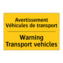 Avertissement Véhicules de transport /.../ - Warning Transport vehicles