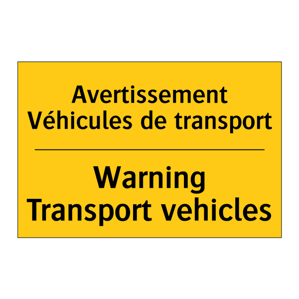 Avertissement Véhicules de transport /.../ - Warning Transport vehicles