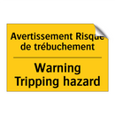 Avertissement Risque de trébuchement /.../ - Warning Tripping hazard