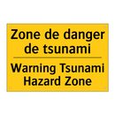 Zone de danger de tsunami - Warning Tsunami Hazard Zone