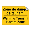 Zone de danger de tsunami - Warning Tsunami Hazard Zone