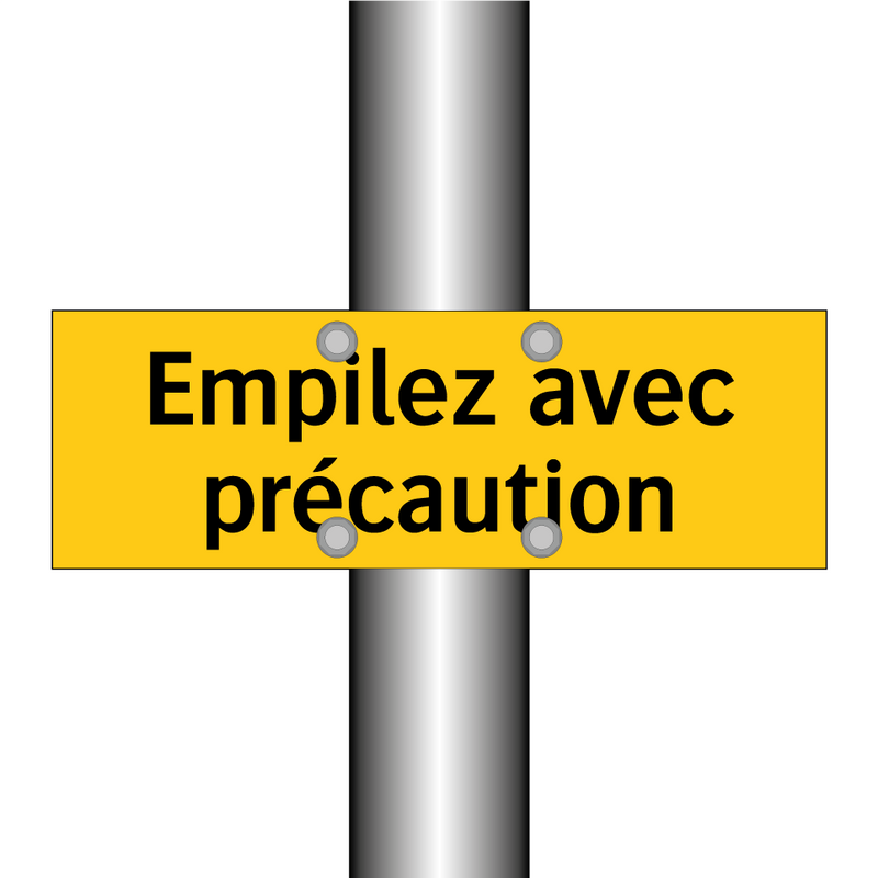 Empilez avec précaution