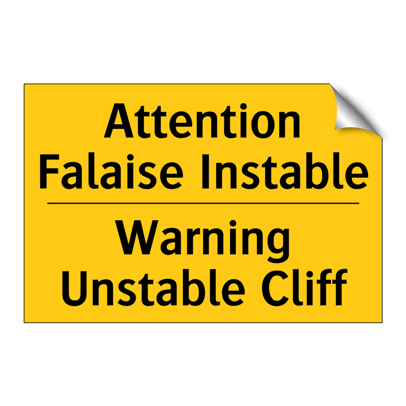 Attention Falaise Instable - Warning Unstable Cliff