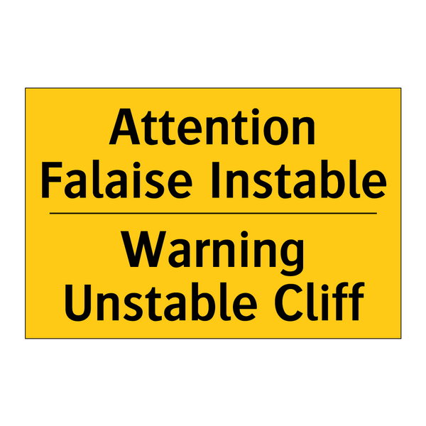 Attention Falaise Instable - Warning Unstable Cliff