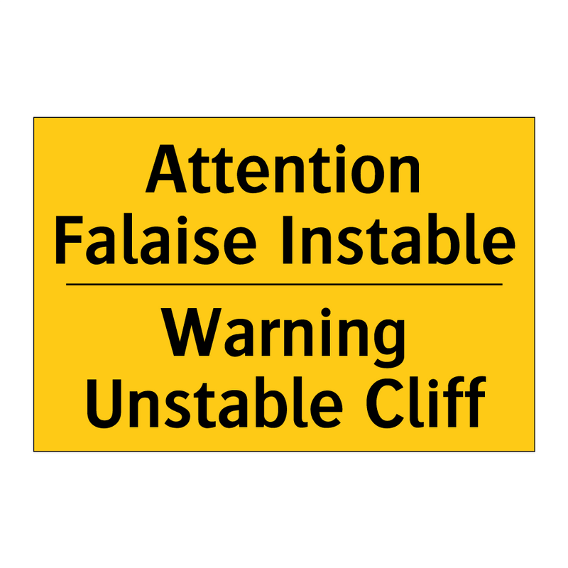 Attention Falaise Instable - Warning Unstable Cliff