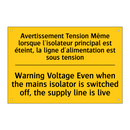 Avertissement Tension Même lorsque  /.../ - Warning Voltage Even when the  /.../