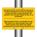 Avertissement Le vol de bois est  /.../ - Warning Wood theft is punishable  /.../