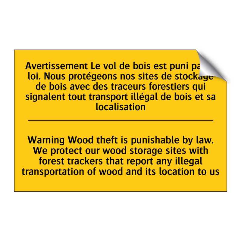 Avertissement Le vol de bois est  /.../ - Warning Wood theft is punishable  /.../