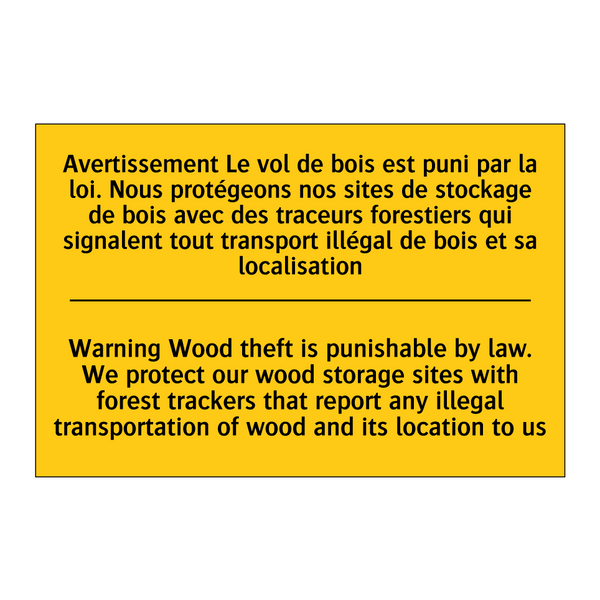 Avertissement Le vol de bois est  /.../ - Warning Wood theft is punishable  /.../
