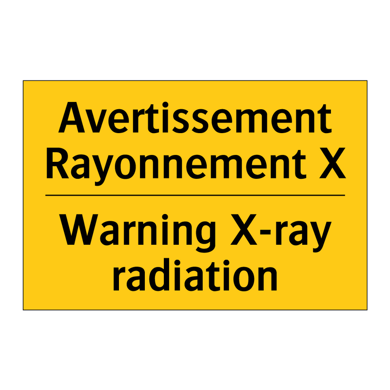 Avertissement Rayonnement X. - Warning X-ray radiation
