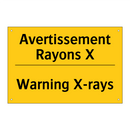 Avertissement Rayons X - Warning X-rays