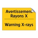 Avertissement Rayons X - Warning X-rays