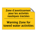 Zone d'avertissement pour les  /.../ - Warning Zone for towed water activities /.../