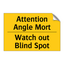 Attention Angle Mort - Watch out Blind Spot