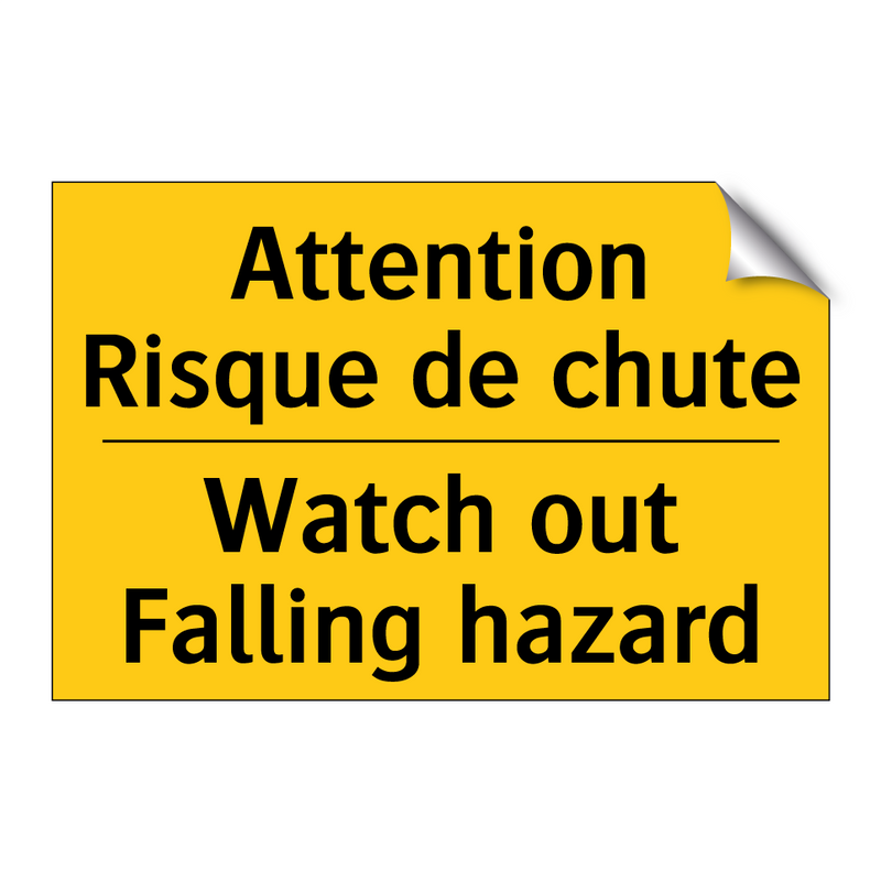 Attention Risque de chute - Watch out Falling hazard
