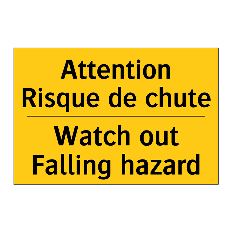 Attention Risque de chute - Watch out Falling hazard