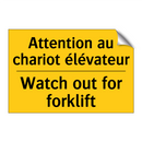 Attention au chariot élévateur - Watch out for forklift