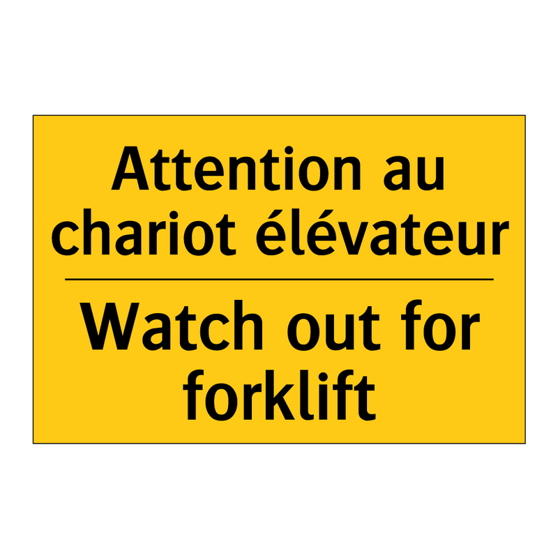 Attention au chariot élévateur - Watch out for forklift