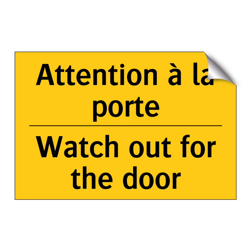 Attention à la porte - Watch out for the door