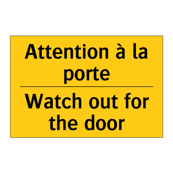 Attention à la porte - Watch out for the door