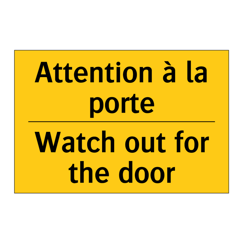 Attention à la porte - Watch out for the door