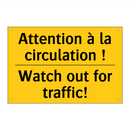 Attention à la circulation ! - Watch out for traffic!