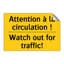 Attention à la circulation ! - Watch out for traffic!
