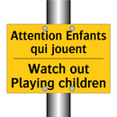Attention Enfants qui jouent - Watch out Playing children