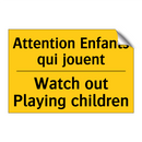 Attention Enfants qui jouent - Watch out Playing children