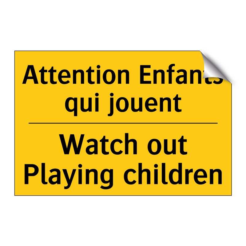 Attention Enfants qui jouent - Watch out Playing children
