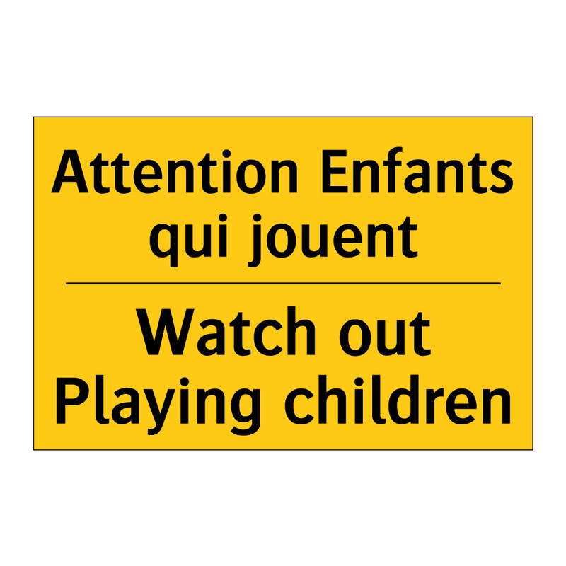 Attention Enfants qui jouent - Watch out Playing children