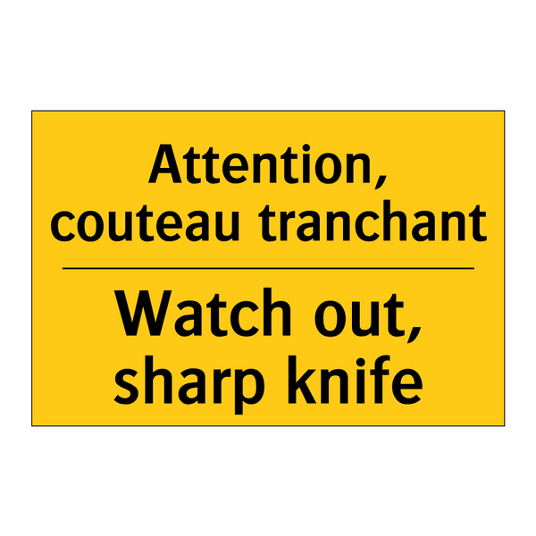 Attention, couteau tranchant - Watch out, sharp knife