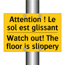 Attention ! Le sol est glissant /.../ - Watch out! The floor is slippery /.../