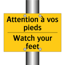 Attention à vos pieds - Watch your feet