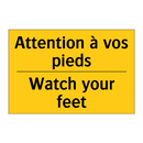 Attention à vos pieds - Watch your feet
