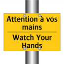 Attention à vos mains - Watch Your Hands