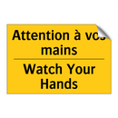 Attention à vos mains - Watch Your Hands