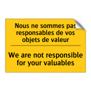 Nous ne sommes pas responsables  /.../ - We are not responsible for your  /.../