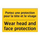 Portez une protection pour la  /.../ - Wear head and face protection