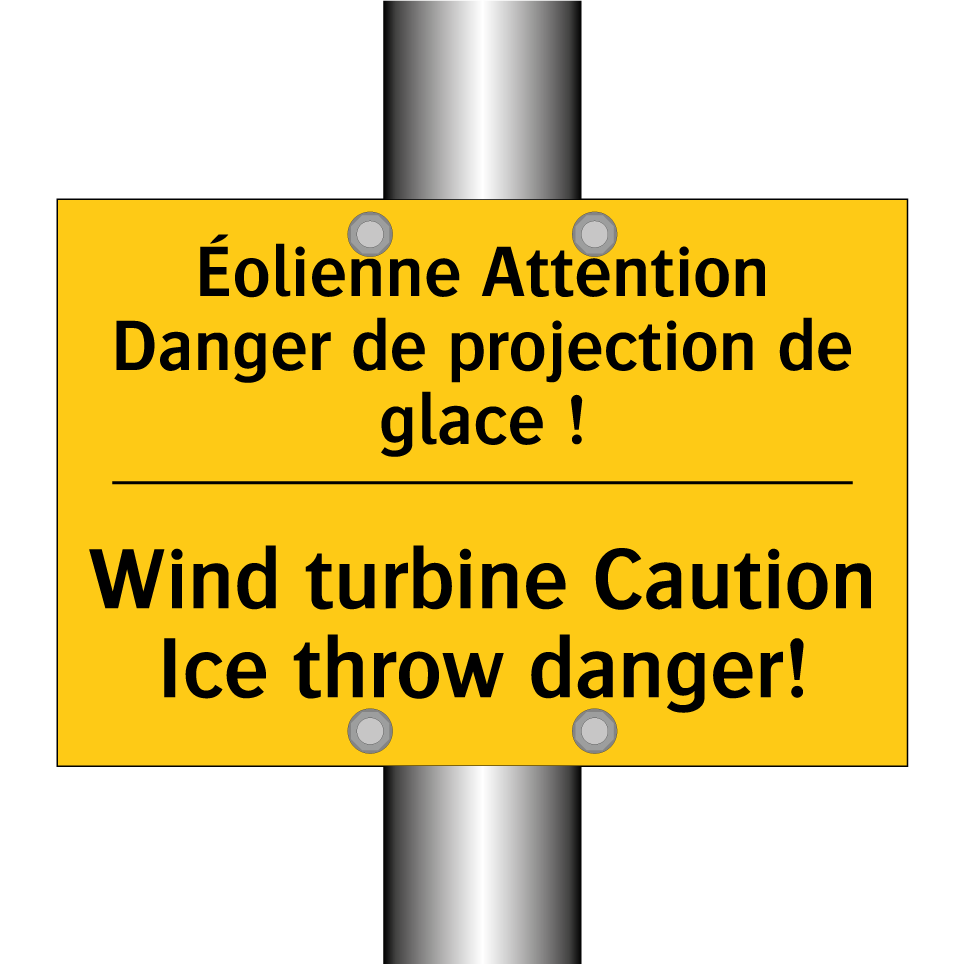 Éolienne Attention Danger de projection  /.../ - Wind turbine Caution Ice throw  /.../