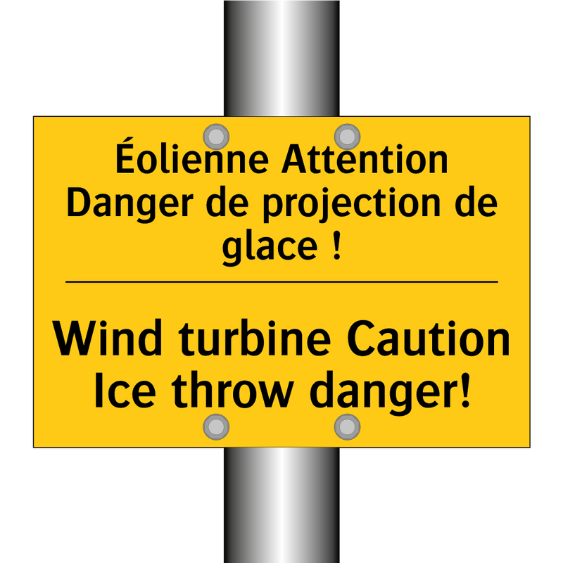 Éolienne Attention Danger de projection  /.../ - Wind turbine Caution Ice throw  /.../